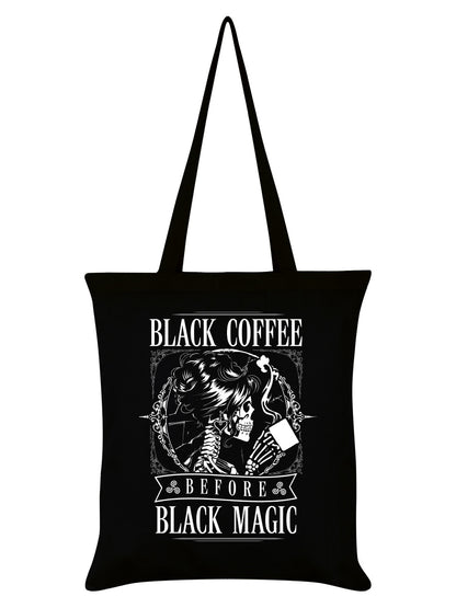 Black Coffee Before Black Magic Tote Bag