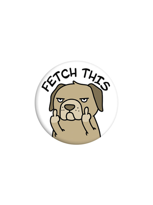 Fetch This Badge