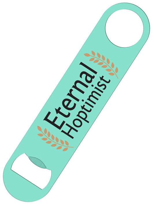 Eternal Hoptimist Bar Blade Bottle Opener