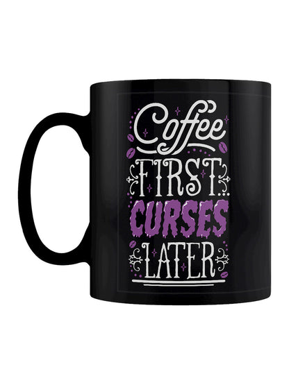 Coffee First Curses Later Black Mug