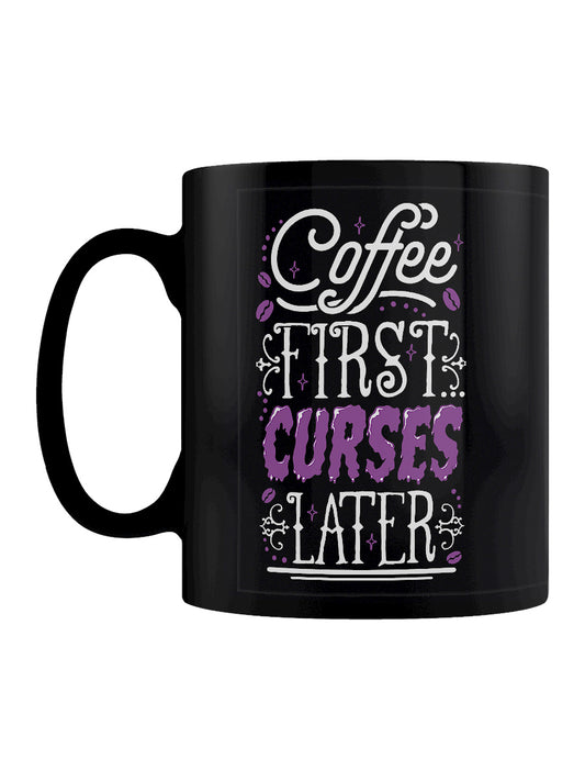 Coffee First Curses Later Black Mug