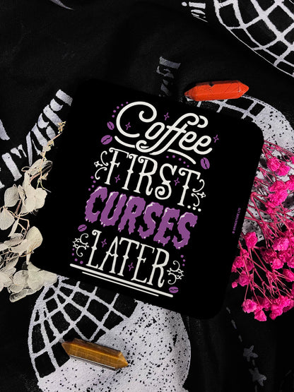 Coffee First Curses Later Square Coaster