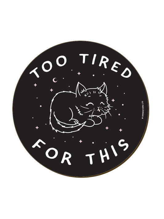 Little Shadow Tired Cat Circular Coaster