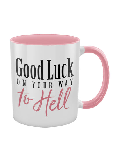 Good Luck On Your Way To Hell Pink Inner 2-Tone Mug