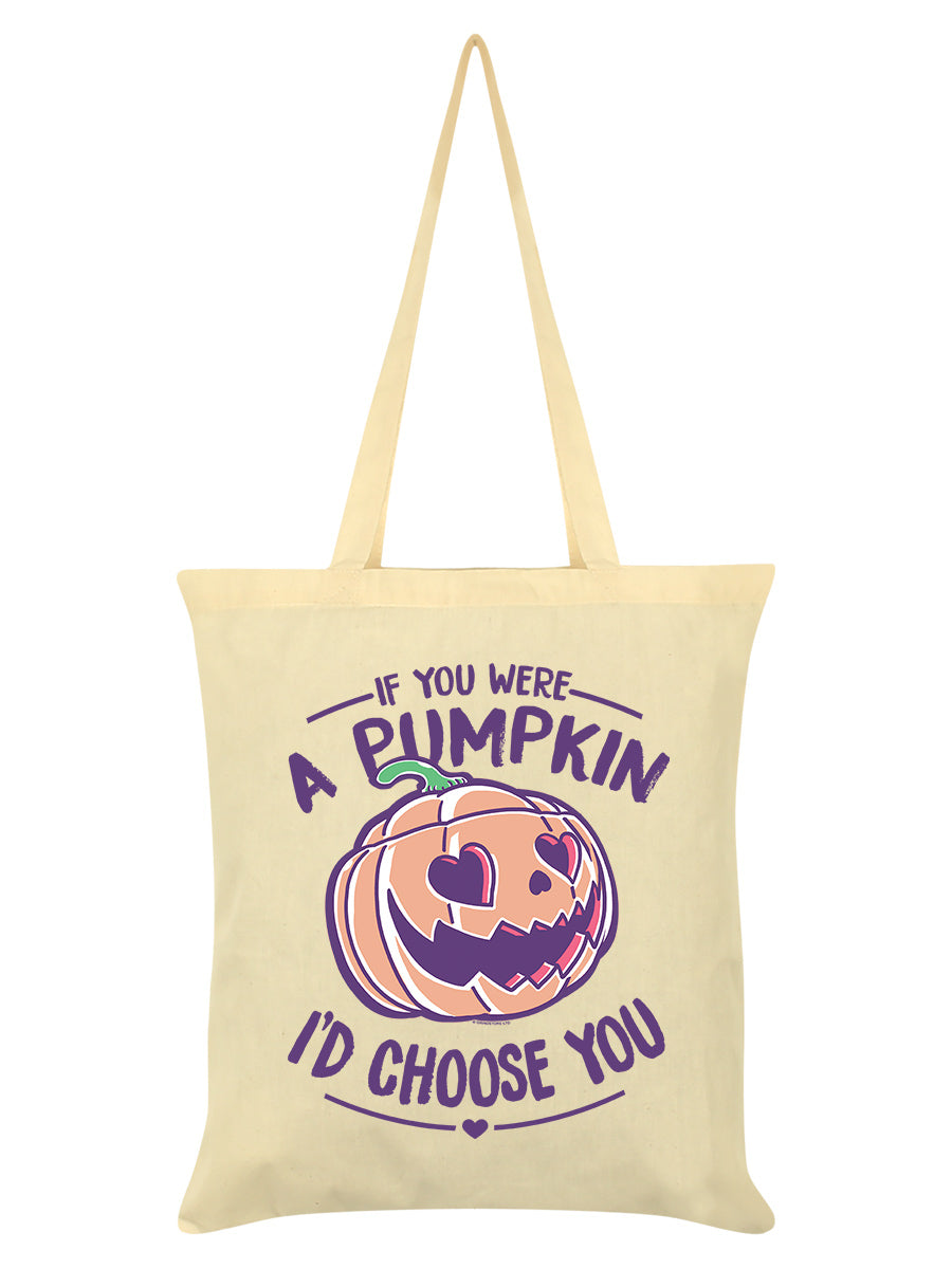 If You Were A Pumpkin I'd Choose You Cream Tote Bag