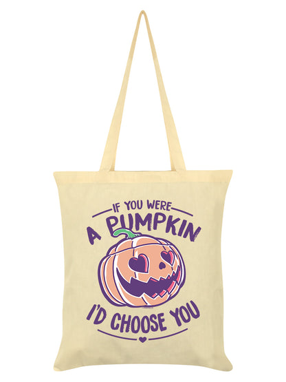 If You Were A Pumpkin I'd Choose You Cream Tote Bag