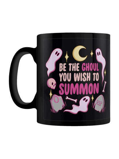 Be The Ghoul You Wish To Summon Black Mug