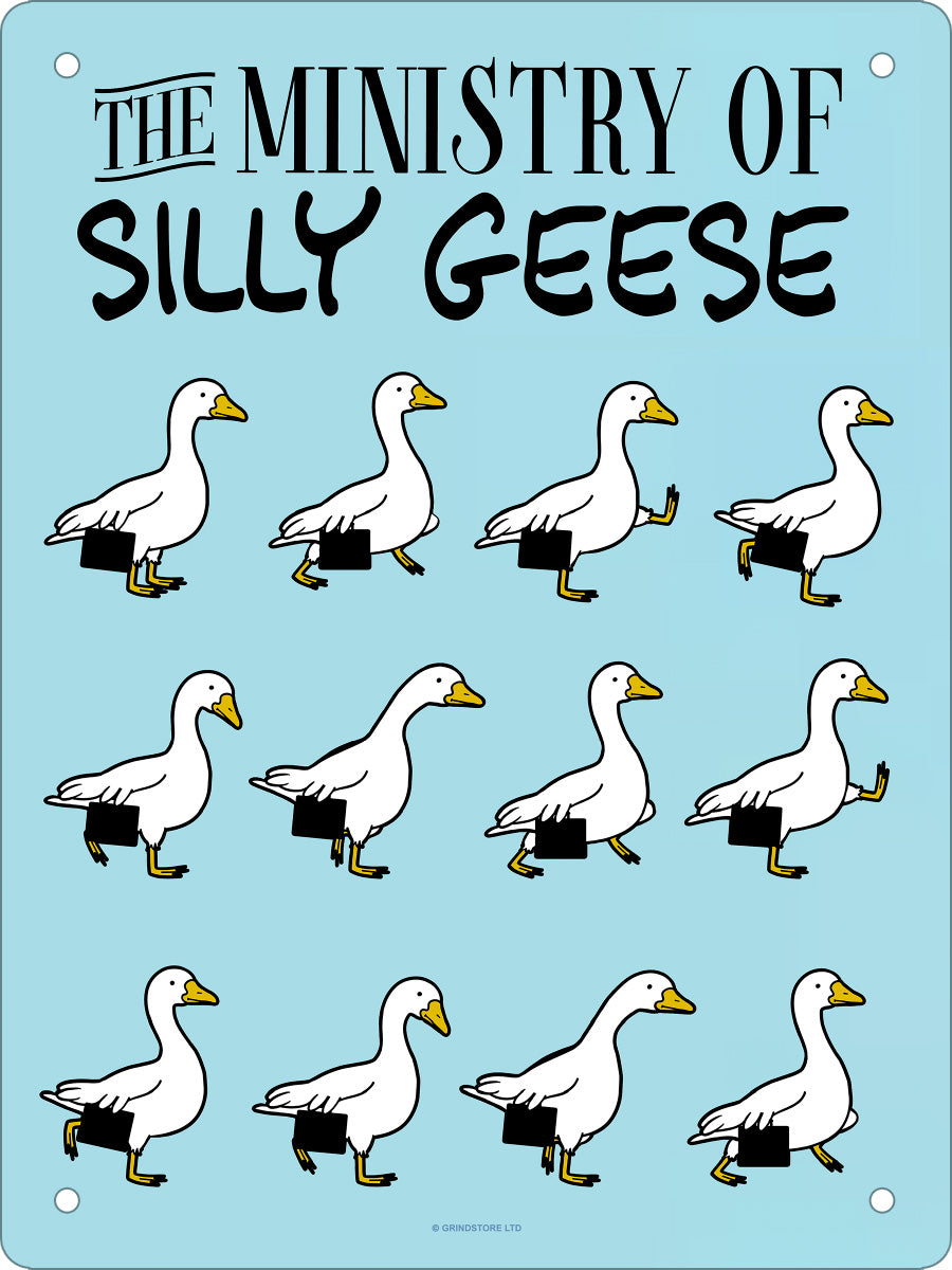 Ministry Of Silly Geese Mini Tin Sign