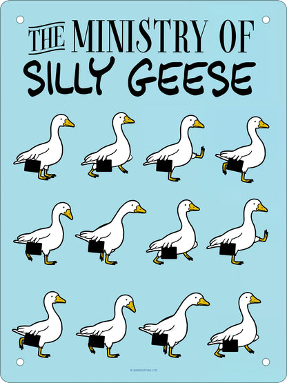Ministry Of Silly Geese Mini Tin Sign