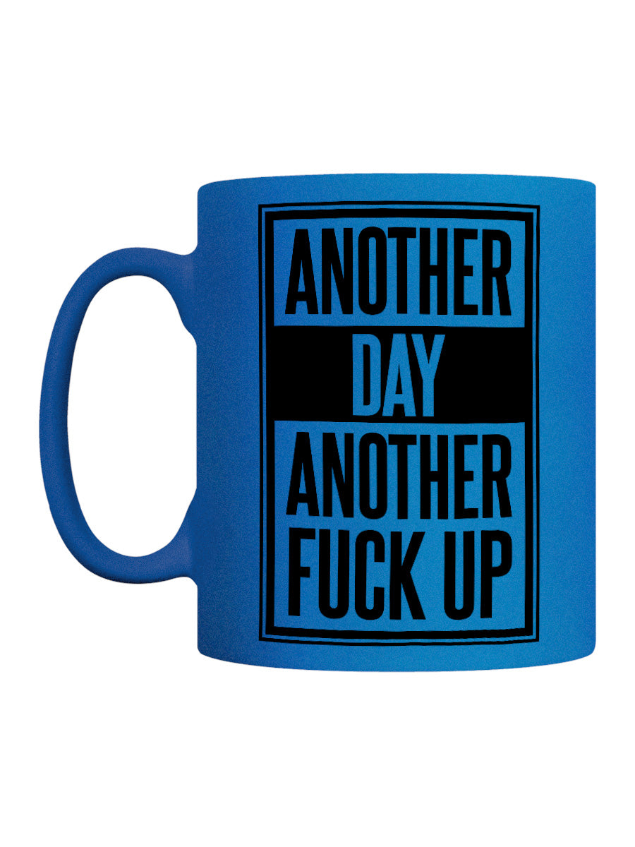 Another Day Another Fuck Up Blue Neon Mug