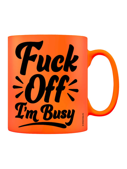 Fuck Off I'm Busy Orange Neon Mug