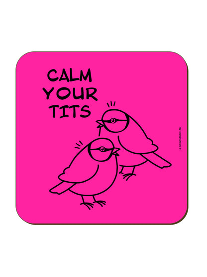 Calm Your Tits Coaster