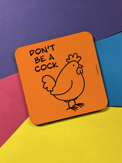 Don't Be A Cock Coaster