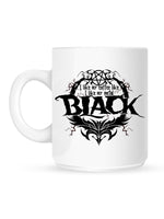 I Like My Coffee Like I Like My Metal Black Mug