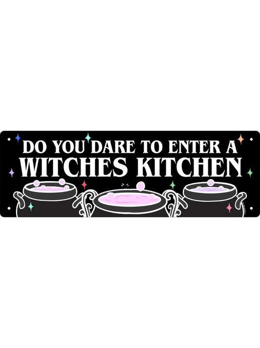 Do You Dare Enter A Witches Kitchen Slim Tin Sign