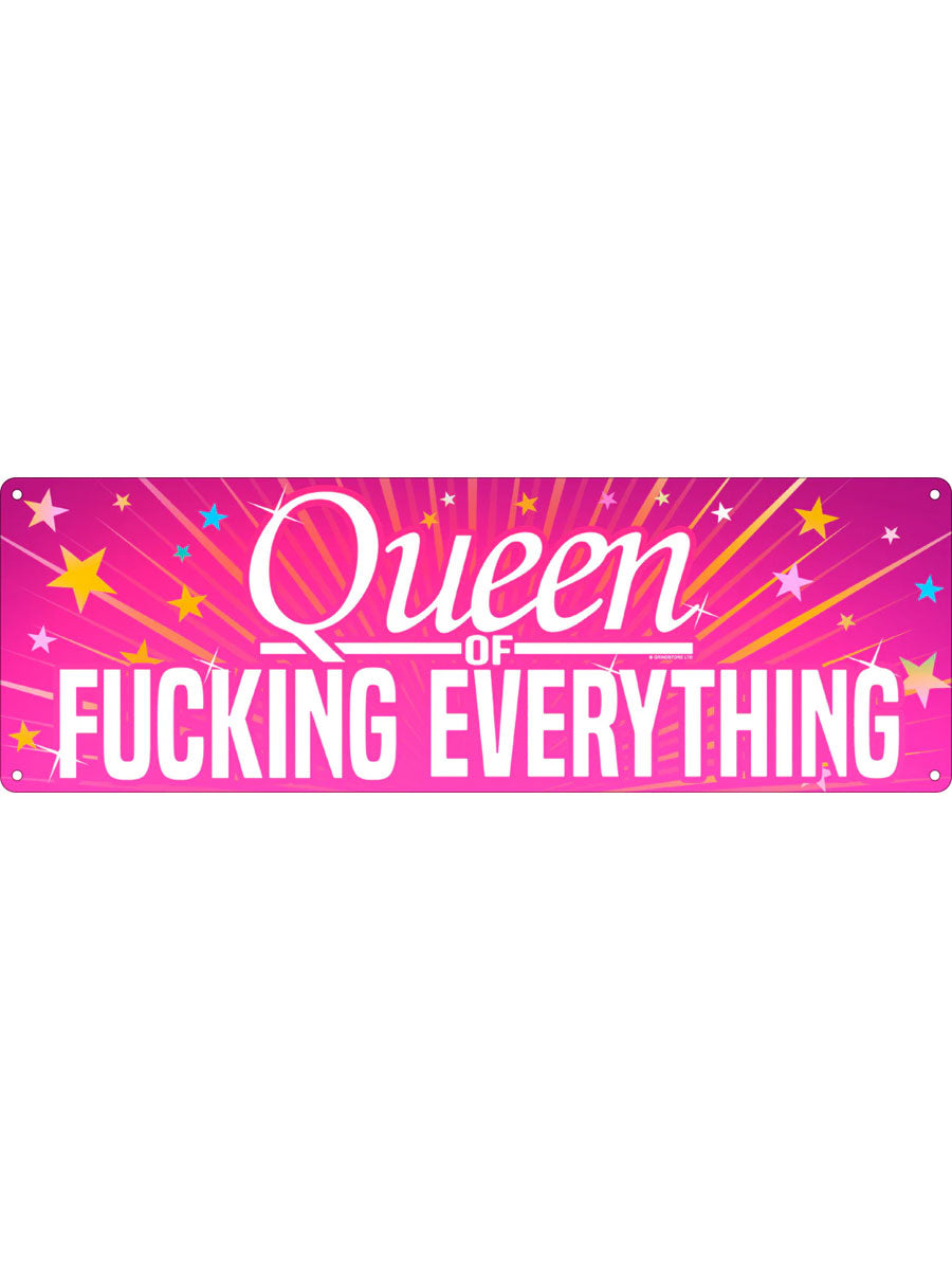 Queen of Fucking Everything Slim Tin Sign