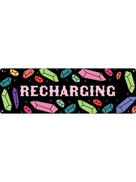 Recharging Crystals Slim Tin Sign