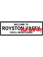 Welcome To Royston Vasey Slim Tin Sign