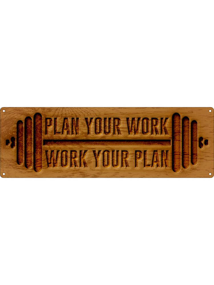 Plan Your Work Slim Tin Sign
