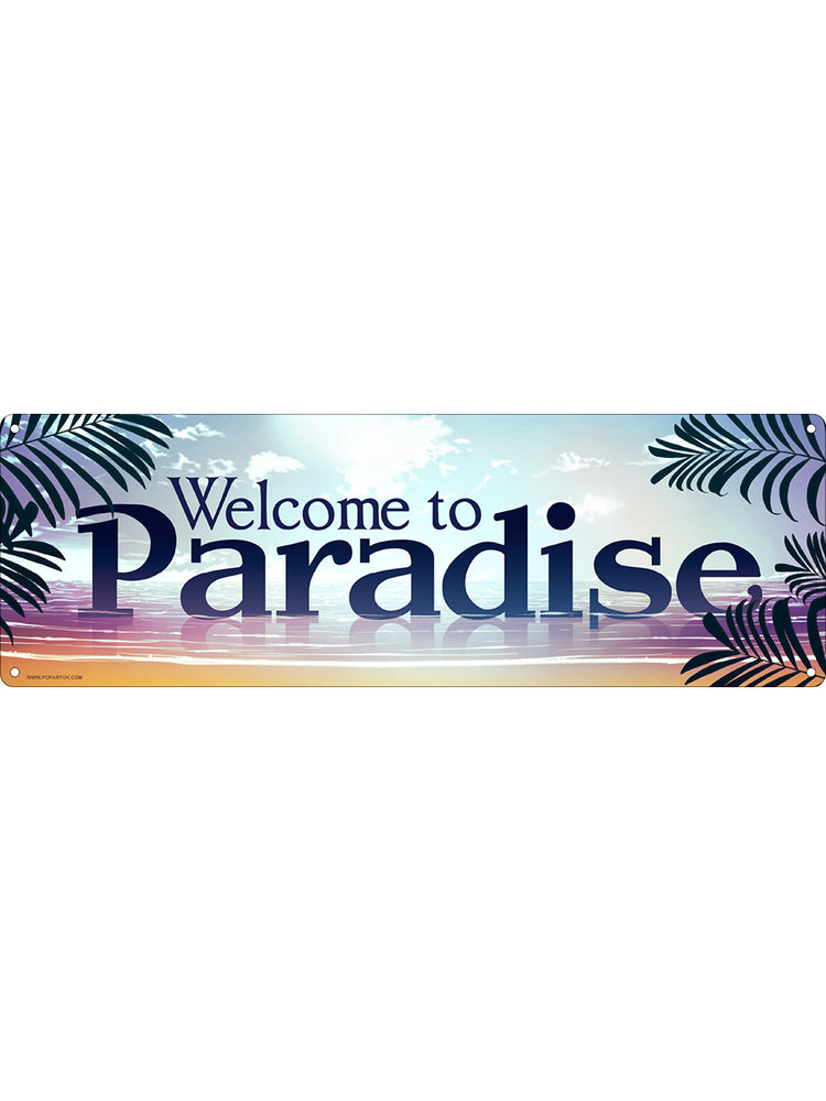 Welcome To Paradise Slim Tin Sign