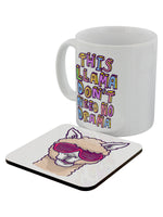 This Llama Don't Need No Drama Mug & Coaster Set