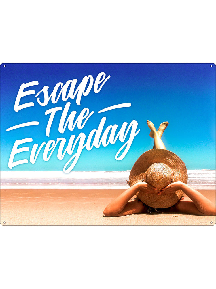 Escape The Everyday Tin Sign