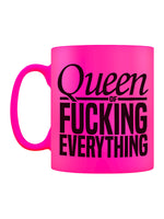Queen Of Fucking Everything Pink Neon Mug