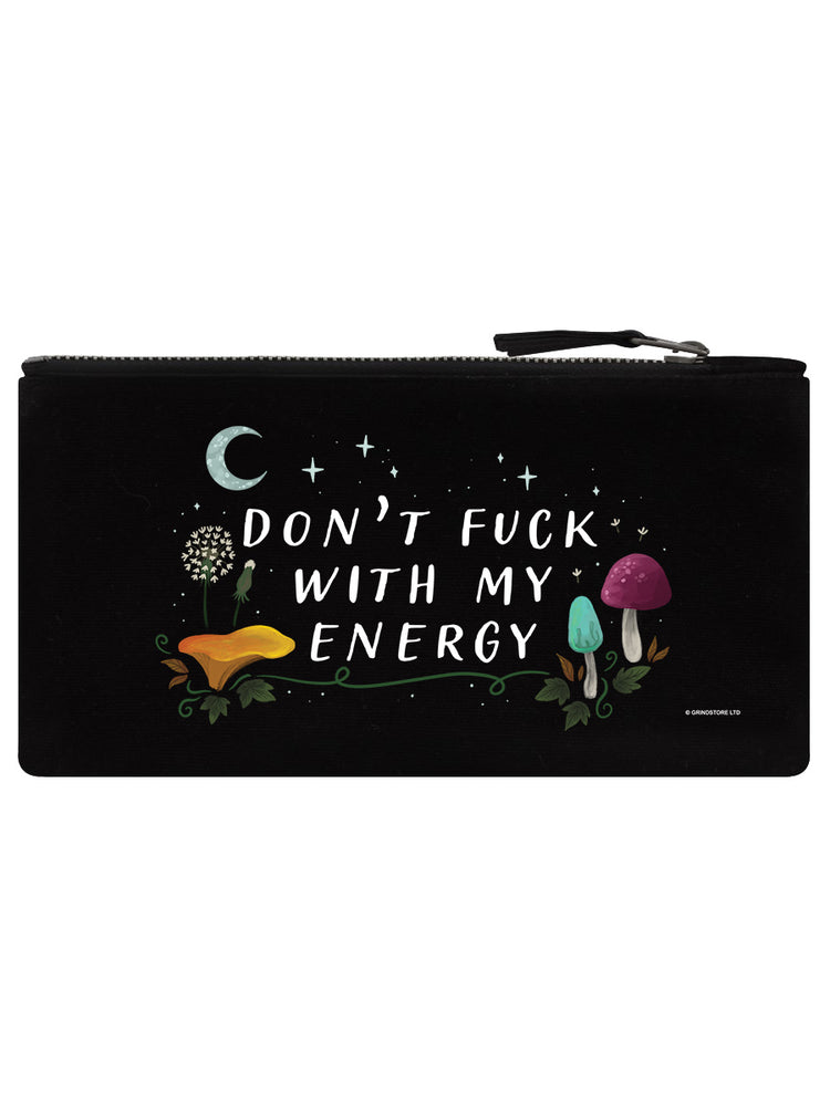 Don't Fuck With My Energy Black Pencil Case