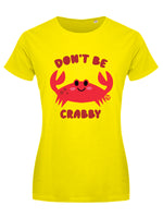 Pop Factory Donâ€™t Be Crabby Ladies Yellow T-Shirt