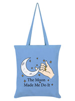 The Moon Made Me Do It Sky Blue Tote Bag