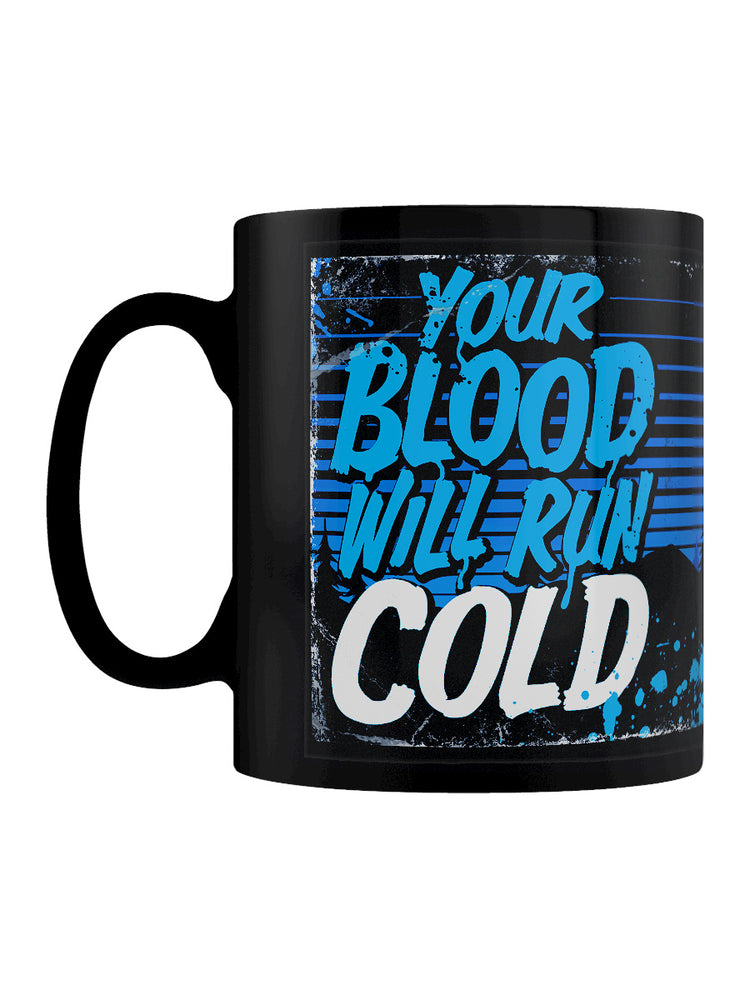 Your Blood Will Run Cold Horror Black Mug