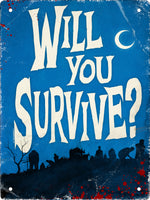 Will You Survive? Horror Mini Tin Sign
