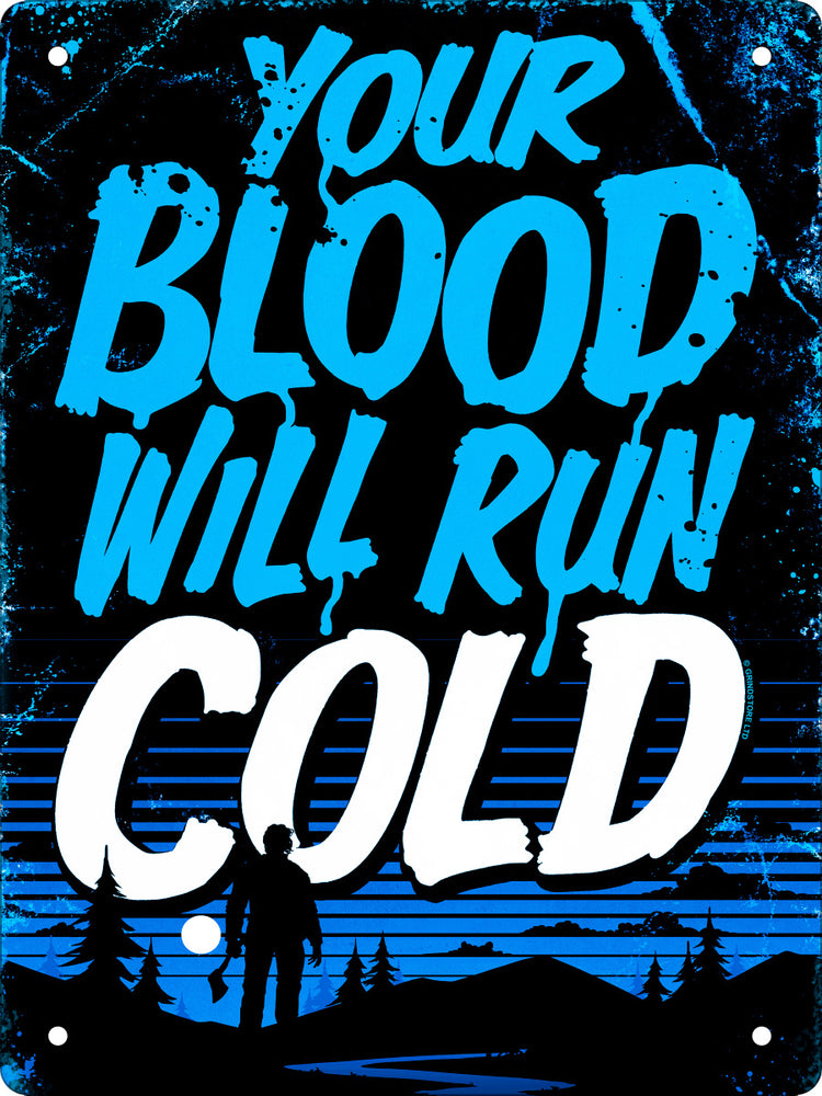 Your Blood Will Run Cold Horror Mini Tin Sign