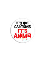 It's Not Cartoons It's Anime! Badge