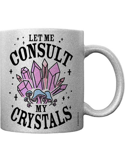 Let Me Consult My Crystals Silver Glitter Mug
