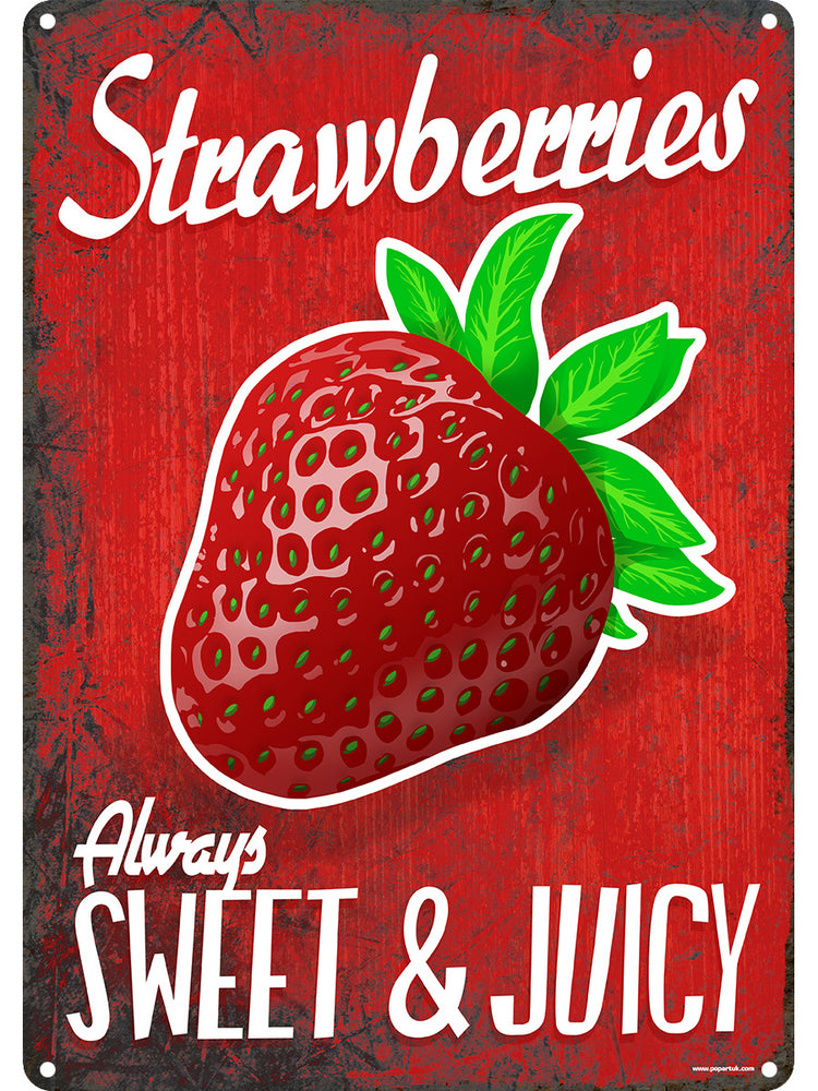 Always Sweet And Juicy Tin Sign