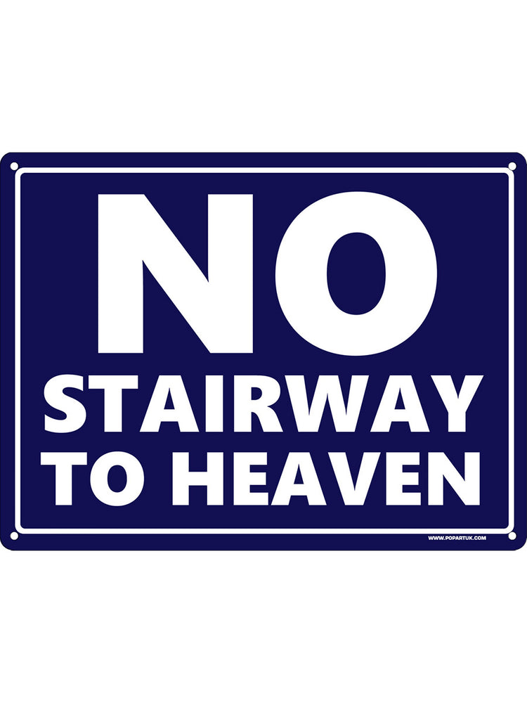 No Stairway To Heaven Mini Tin Sign