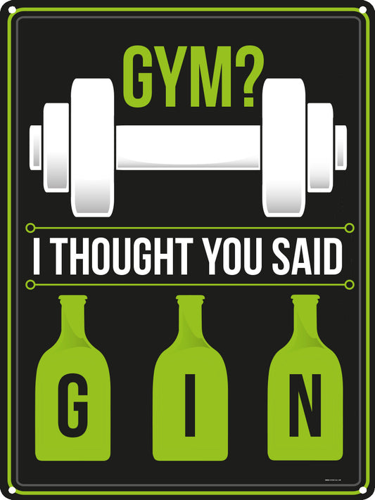Gym? Tin Sign