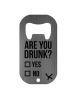 Are You Drunk? Mini Bar Blade Bottle Opener