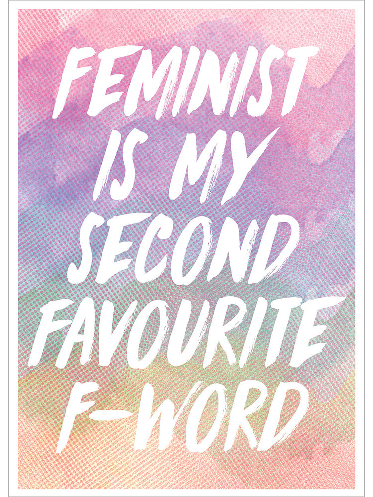 Feminist Is My Second Favourite F-Word Mini Poster