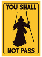 You Shall Not Pass Mini Poster