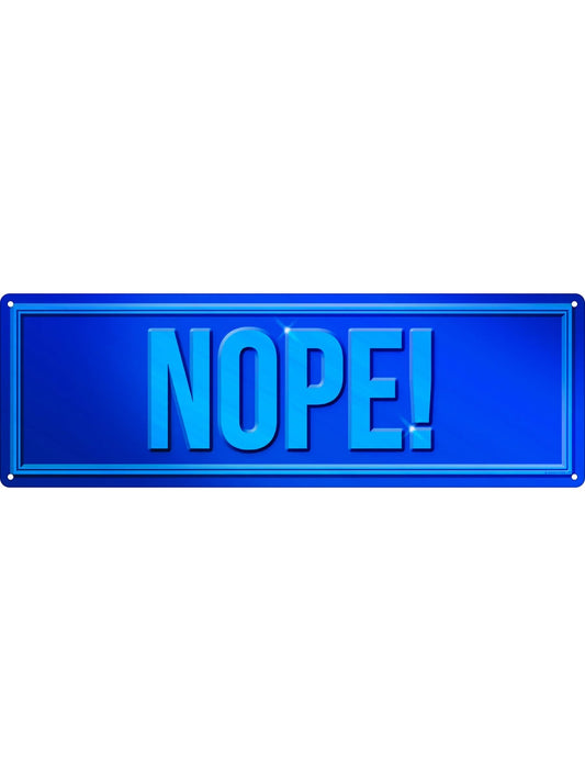 Nope! Slim Tin Sign